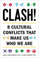 Clash! : 8 cultural conflicts that make us who we are /