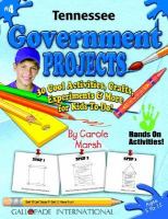 Tennessee government projects : 30 cool activities, crafts, experiments & more for kids to do! /