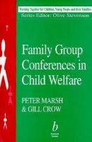 Family group conferences in child welfare