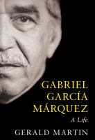 Gabriel García Márquez : a life /