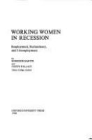Working women in recession : employment, redundancy, and unemployment /