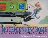 Big Ernie's new home : a story for children who are moving /