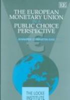 The European Monetary Union in a public choice perspective /