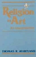 Religion as art an interpretation /