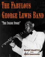 The fabulous George Lewis Band : "the inside story" /