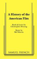 A history of the American film : a musical /