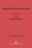 Magnalia Christi Americana, books I and II /
