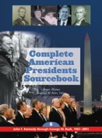 Complete American presidents sourcebook /