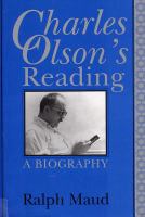 Charles Olson's reading : a biography /