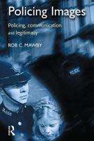 Policing images : policing, communication and legitimacy /