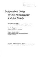 Independent living for the handicapped and the elderly