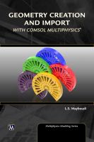 Geometry Creation and Import With COMSOL Multiphysics /