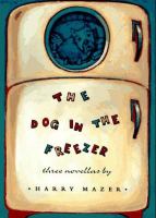 The dog in the freezer : three novellas /