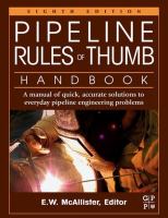 Pipeline rules of thumb handbook : a manual of quick, accurate solutions to everyday pipeline engineering problems /