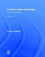 Criminal justice internships : theory into practice /