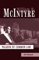 William R. McIntyre : paladin of the common law /