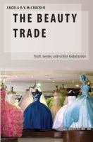 The beauty trade : youth, gender, and fashion globalization /