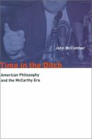 Time in the ditch : American philosophy and the McCarthy era /