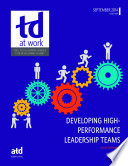 Developing high-performance leadership teams /
