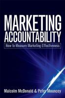 Marketing accountability : how to measure marketing effectiveness /