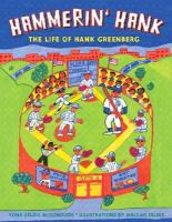 Hammerin' Hank : the life of Hank Greenberg /