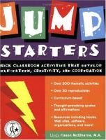 Jump-starters : quick classroom activities that develop self-esteem, creativity, and cooperation /
