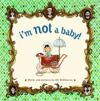 I'm not a baby! /