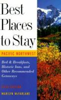 Best places to stay in the Pacific Northwest