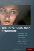 The psychosis-risk syndrome : handbook for diagnosis and follow-up /