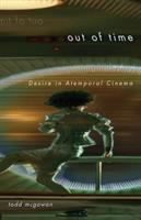 Out of time : desire in atemporal cinema /