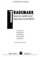 Trademark : how to name your business & product /
