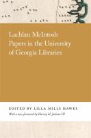 Lachlan McIntosh papers in the University of Georgia Libraries /