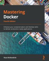 Mastering Docker - Fourth Edition /