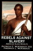 Rebels against slavery, American slave revolts /