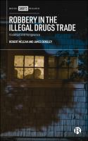 Robbery in the illegal drugs trade : violence and vengeance /