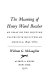 The meaning of Henry Ward Beecher; an essay on the shifting values of mid-Victorian America, 1840-1870