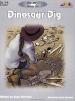 Dinosaur dig : a hands-on-history look into prehistoric life /