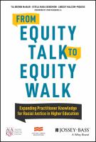 From equity talk to equity walk : expanding practitioner knowledge for racial justice in higher education /