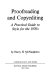 Proofreading and copyediting; a practical guide to style for the 1970's,