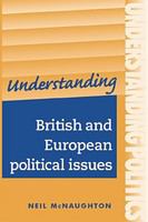 Understanding British and European political issues : a guide for A2 politics students /