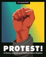 Protest! : a history of social and political protest graphics /