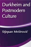 Durkheim and postmodern culture /