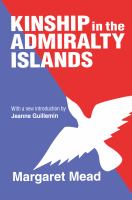 Kinship in the Admiralty Islands /