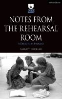 Notes from the rehearsal room : a director's process /