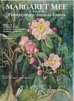 Margaret Mee in search of flowers of the Amazon forests /