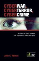 CyberWar, CyberTerror, CyberCrime.
