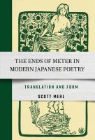 The Ends of Meter in Modern Japanese Poetry Translation and Form /