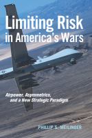Limiting Risk in America's Wars.