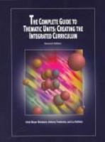 The complete guide to thematic units : creating the integrated curriculum /