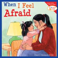 When I feel afraid /